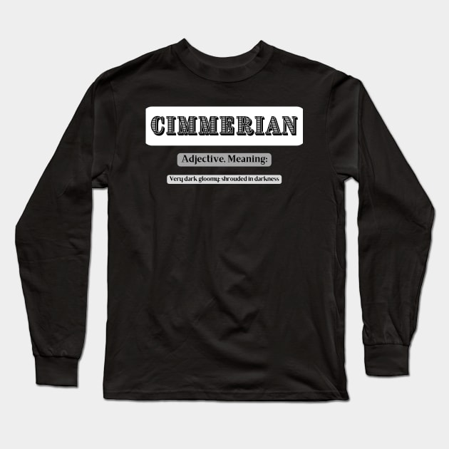 Cimmerian definition Long Sleeve T-Shirt by MinnieWilks